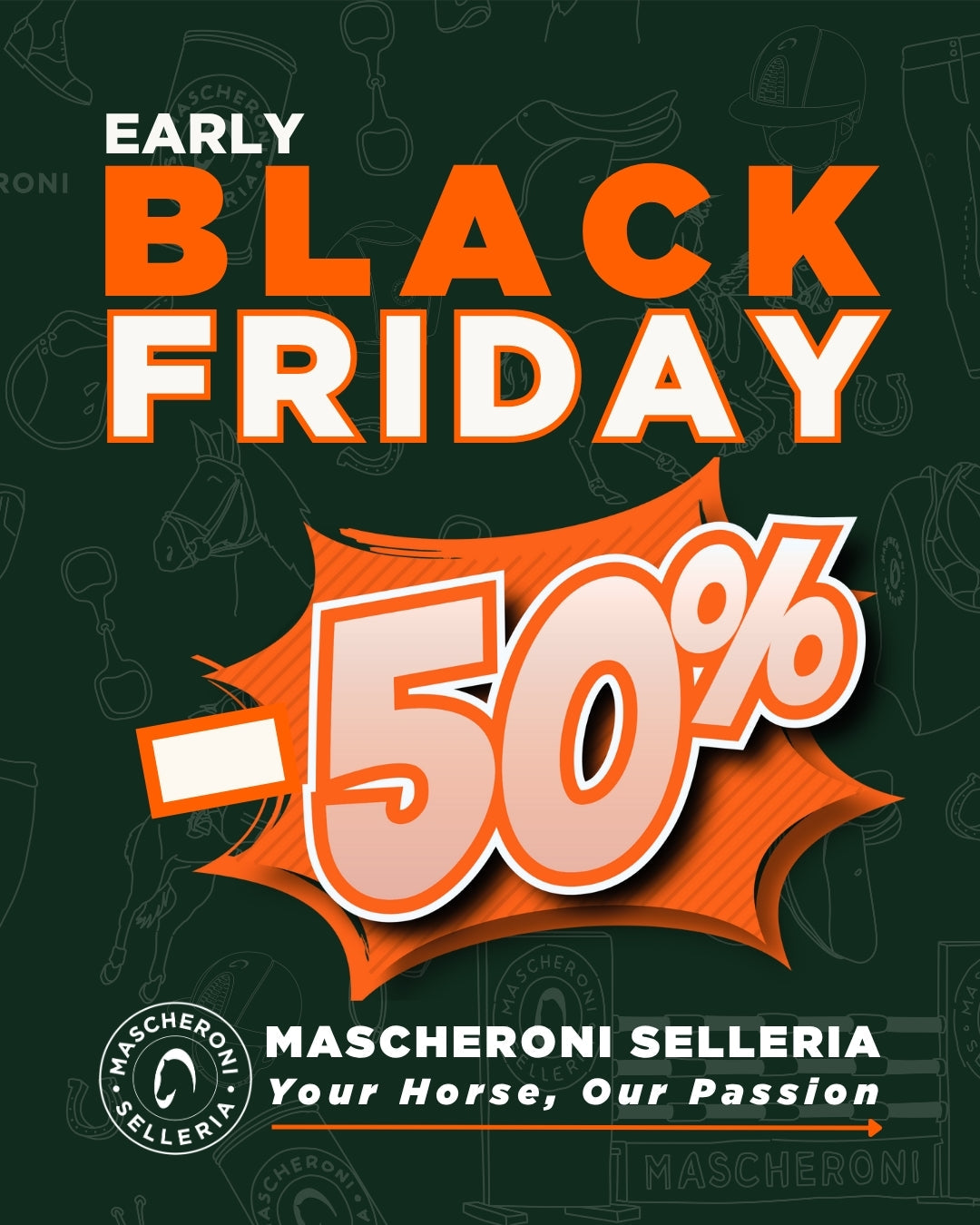 Early Black Friday by Mascheroni Selleria